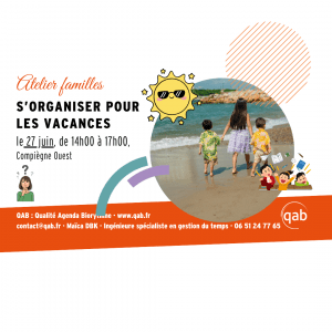 événement: "S’organiser pour les vacances" : Atelier familles