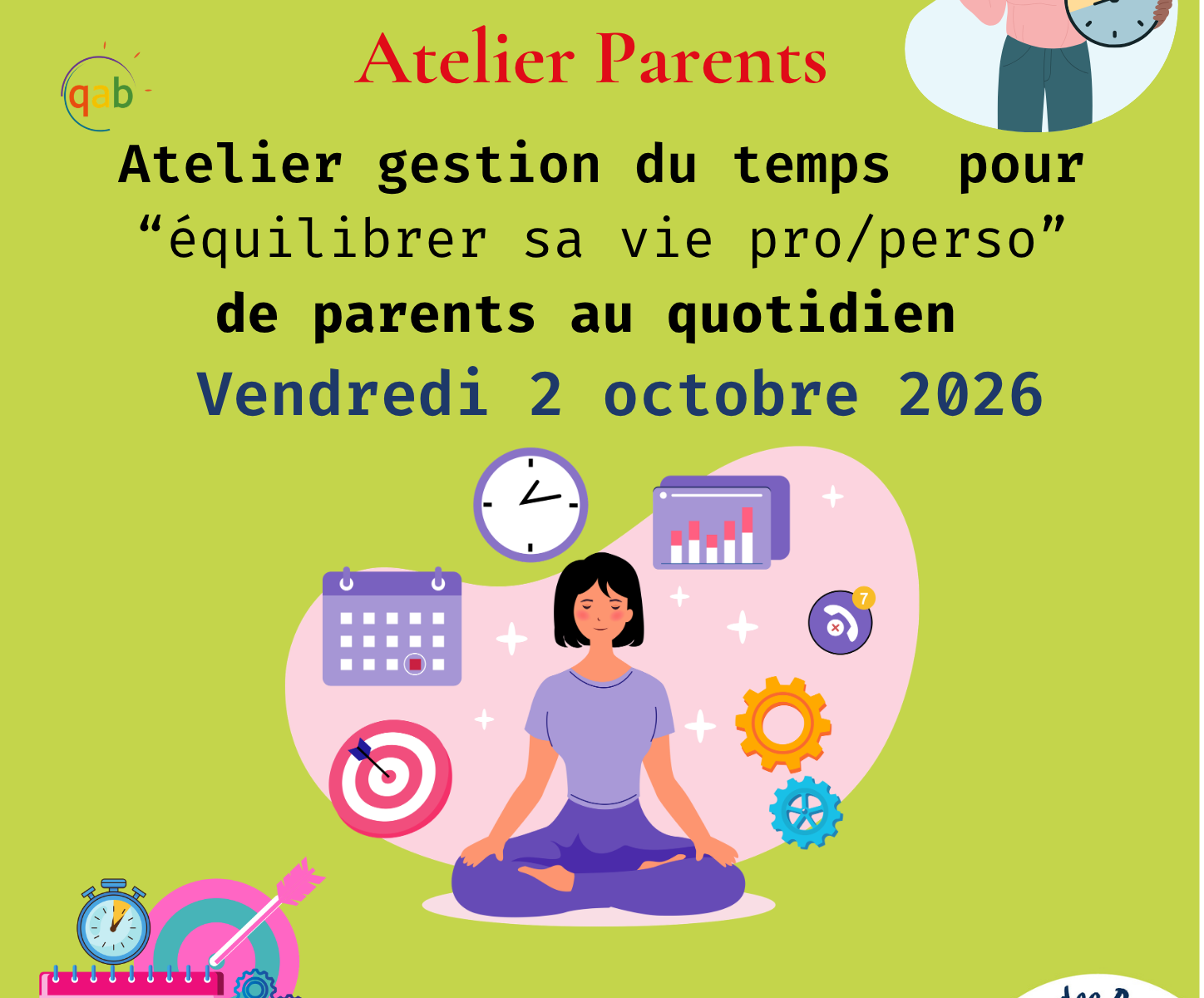 Atelier de Gestion du temps pour les parents: équilibrer sa vie pro/perso • qab : Gestion du Temps & Biorythme, adaptés avec ou sans TND Affiche gestion du temps parents à la Maison des Parents de Compiègne 60